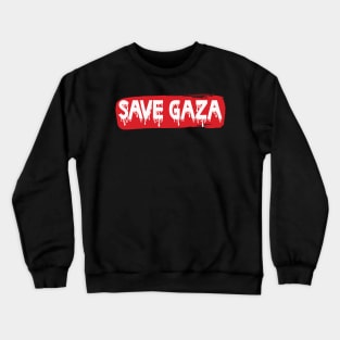 SAVE GAZA Crewneck Sweatshirt